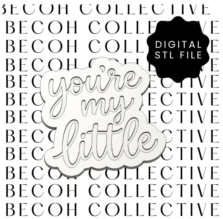 You're my Little Cookie Stamp and Cutter